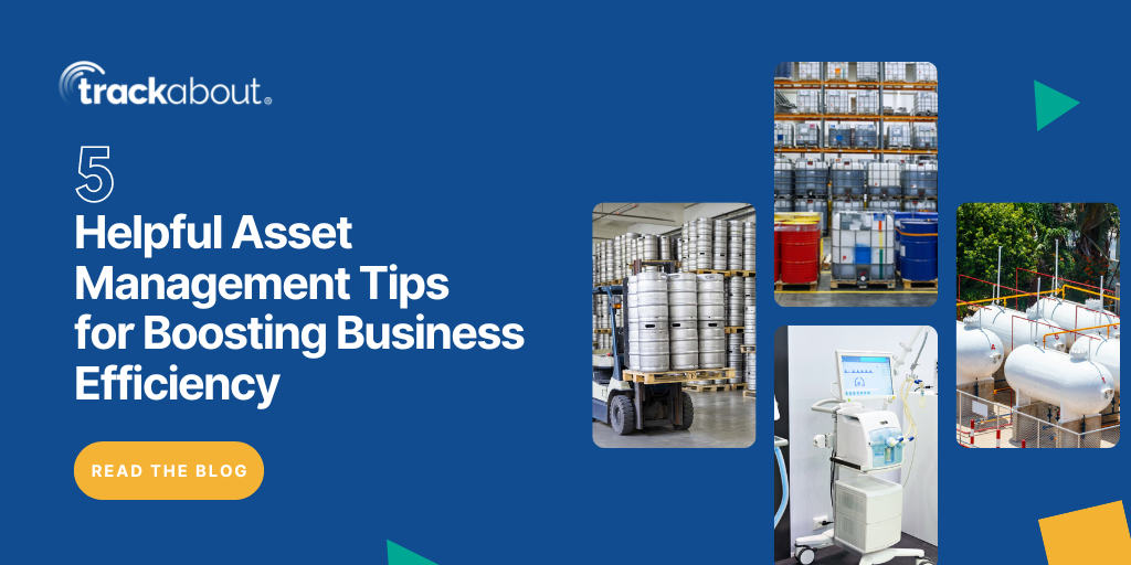 Five Helpful Asset Management Tips for Boosting Business Efficiency