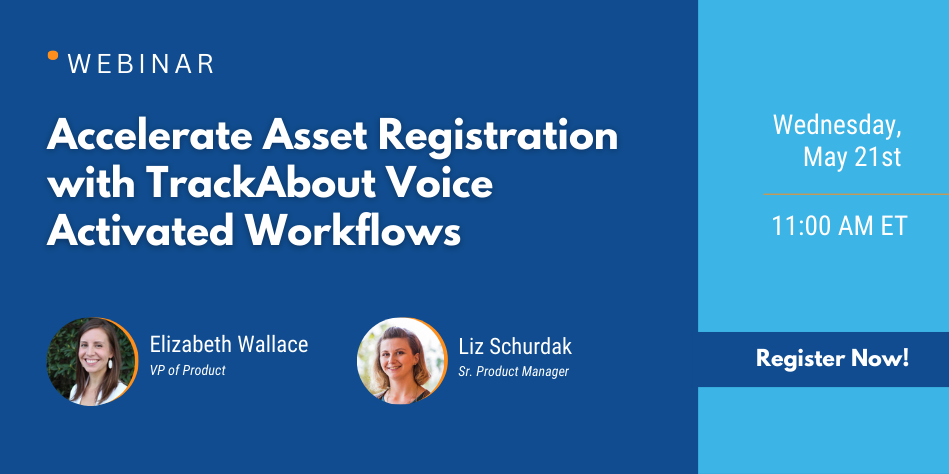 Accelerate Asset Registration with TrackAbout Voice Activated Workflows