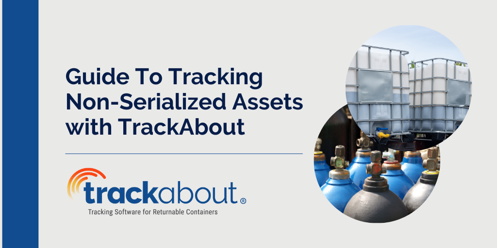 Guide To Tracking Non-Serialized Assets with TrackAbout