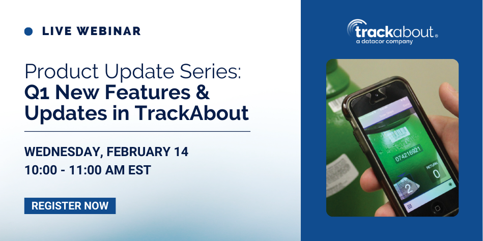 Product Update Series: Q1 New Features and Updates in TrackAbout