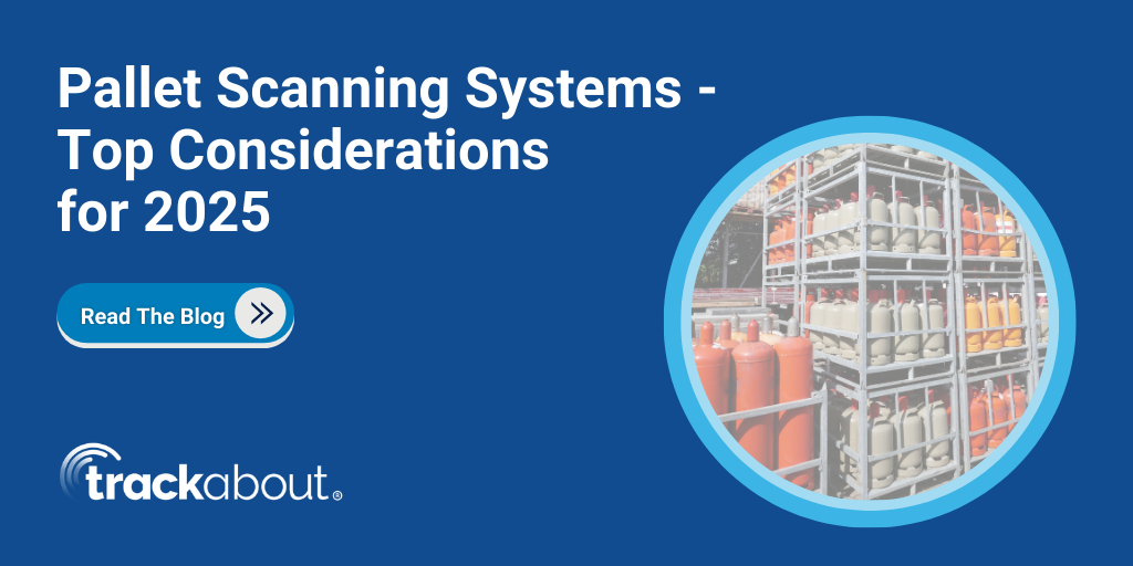 Pallet Scanning Systems - Top Considerations for 2025